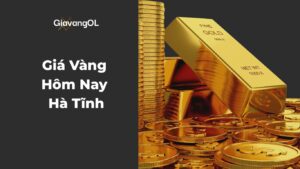 Giá vàng hôm nay tại Hà Tĩnh